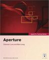 Aperture 1.5, w. DVD-ROM (Apple Pro Training) - Luna, Orlando