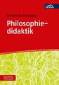 Philosophiedidaktik | Lehren und Lernen | Christa Runtenberg | Deutsch | Buch