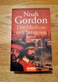 Der Medicus von Saragossa: Roman von Gordon, Noah | Buch | Zustand gut