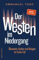 Der Westen im Niedergang | Ökonomie, Kultur und Religion im freien Fall | Todd