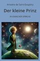 Antoine de Saint-Exupéry | Der kleine Prinz: In Einfacher Sprache | Taschenbuch