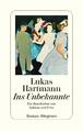 Ins Unbekannte - Lukas Hartmann - 9783257072051 PORTOFREI