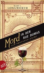 Mord in der Rue Dumas | Ein Provence-Krimi | Mary L. Longworth | Deutsch | Buch