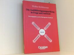 Die Ausbildereignungsprüfung in Frage und Antwort (Alt) Schlüsener, Walter: