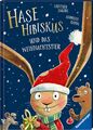 Hase Hibiskus und das Weihnachtstier | Weihnachten 3-6 Jahre + BONUS