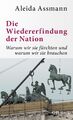 Die Wiedererfindung der Nation | Aleida Assmann | Deutsch | Taschenbuch | 334 S.