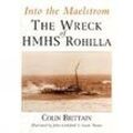 Into the Maelstrom: The Wreck of HM..., Brittain, Colin