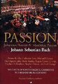 Passion - Johannes Passion & Matthäus Passion - J.S.Bach [2 DVDs]