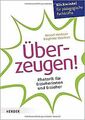 Überzeugen!: Rhetorik für Erzieherinnen und Erziehe... | Buch | Zustand sehr gut