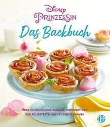 Disney Prinzessin: Das Backbuch