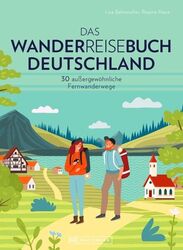 Lisa Bahnmüller; Regine Heue / Das Wanderreisebuch Deutschland