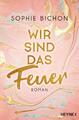 Wir sind das Feuer | Buch | 9783453423848