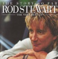 Rod Stewart The Story So Far: The Very Best of Rod Stewart (CD) Remastered Album