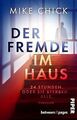 Der Fremde im Haus: 24 Stunden. Oder sie sterben. Alle. ... | Buch | Zustand gut