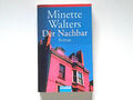 MINETTE WALTERS: DER NACHBAR