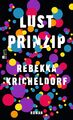 Lustprinzip | Rebekka Kricheldorf | Buch | 240 S. | Deutsch | 2021 | Rowohlt Ber