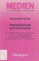 Journalismus und Literatur: zum Verhältnis von Zeitungswesen, Li