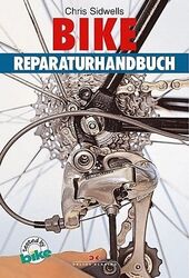 Bike-Reparaturhandbuch - Chris Sidwells