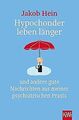 Hypochonder leben länger: und andere gute Nachricht... | Buch | Zustand sehr gut