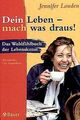 Dein Leben, mach was draus! von Louden, Jennifer | Buch | Zustand gut