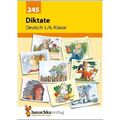 27 Diktate für die 5. und 6. Klasse - Die deutsche Rechtschreibung lernen üben