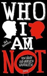 WHO I AM NOT. Von Lügen und anderen Wahrheiten von ... | Buch | Zustand sehr gut*** So macht sparen Spaß! Bis zu -70% ggü. Neupreis ***