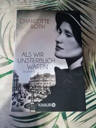 Als wir unsterblich waren von Charlotte Roth (2014, TB)