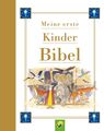 Meine erste Kinderbibel | Schwager & Steinlein Verlag | Buch | 384 S. | Deutsch
