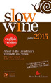 Slow Wine 2015: Ein Jahr im Leben der italienischen Weinberge und Weine