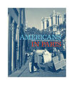 Americans in Paris von Debra Bricker Balken, Lynn Gumpert