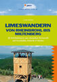 Limeswandern: Von Rheinbrohl bis Miltenberg | Klaus Nissen | 2016 | deutsch