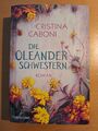 Cristina Caboni : Die Oleander Schwestern