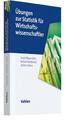 Übungen zur Statistik für Wirtschaftswissenschaftler | Josef Bleymüller (u. a.) 