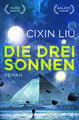 Die drei Sonnen: Roman (Die Trisolaris-Trilogie, Band 1) Cixin Liu