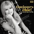 TOUJOURS CHIC! MORE FRENCH SINGERS OF THE 1960S  CD NEU 