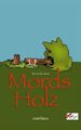 Mords Holz