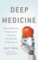 Deep Medicine Eric Topol