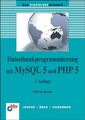 Datenbankprogrammierung mit MySQL 5 und PHP 5 ZUSTAND SEHR GUT