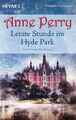 Anne Perry / Letzte Stunde im Hyde Park /  9783453422254