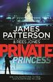 Private Princess: (Private 14) by Patterson, James 1780898746 FREE Shipping