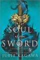 Soul of the Sword | Julie Kagawa | Taschenbuch | Shadow of the Fox( | Kartoniert