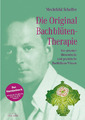 Die Original Bach-Blüten-Therapie - Mechthild Scheffer - gebundenes Buch