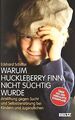 Warum Huckleberry Finn nicht süchtig wurde: Anstift... | Buch | Zustand sehr gut