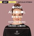 Ohne Alkohol: die beste Entscheidung meines Lebens | Nathalie Stüben | Deutsch