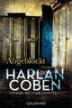 Abgeblockt - Myron Bolitar ermittelt | Harlan Coben | 2017 | deutsch