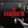 Die Kandidatin von Schreiber, Constantin | Buch | Zustand sehr gut