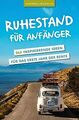 Ruhestand für Anfänger - 365 inspirierende Ideen fü... | Buch | Zustand sehr gut