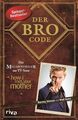 Der Bro Code: Das Buch zur TV-Serie »How I Met Your Mother.« Legendär! 1323568-2