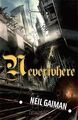 Neverwhere von Gaiman, Neil | Buch | Zustand gut