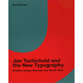 Jan Tschichold and the New Typography: Graphic Design Between the World War ...